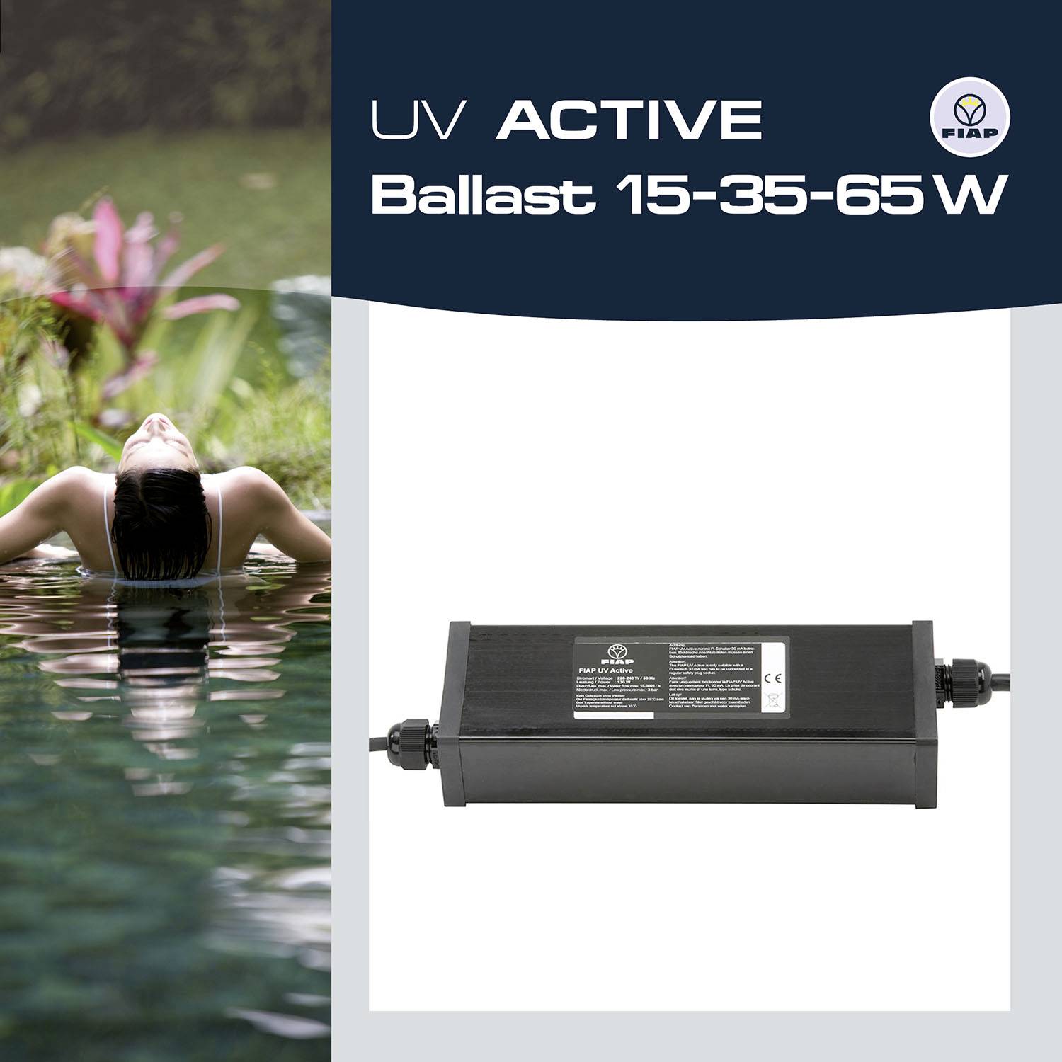 'UV Active Ballast 15-35-65 W' zeigt ein elektrisches Gerät, Text erklärt Leistung. Daneben eine entspannte Person im Wasser.