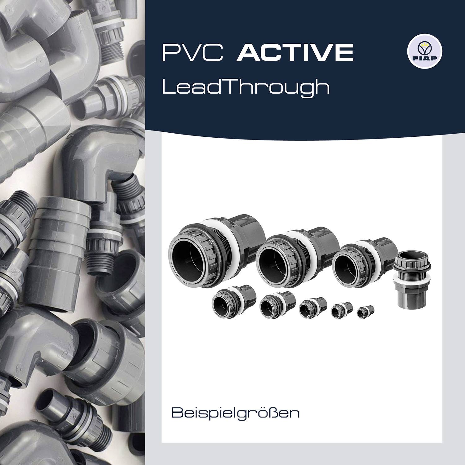 Eine Auswahl von PVC-Fittings in verschiedenen Größen wird gezeigt. Rechts oben steht 'PVC ACTIVE LeadThrough', darunter 'Beispielgrößen'.