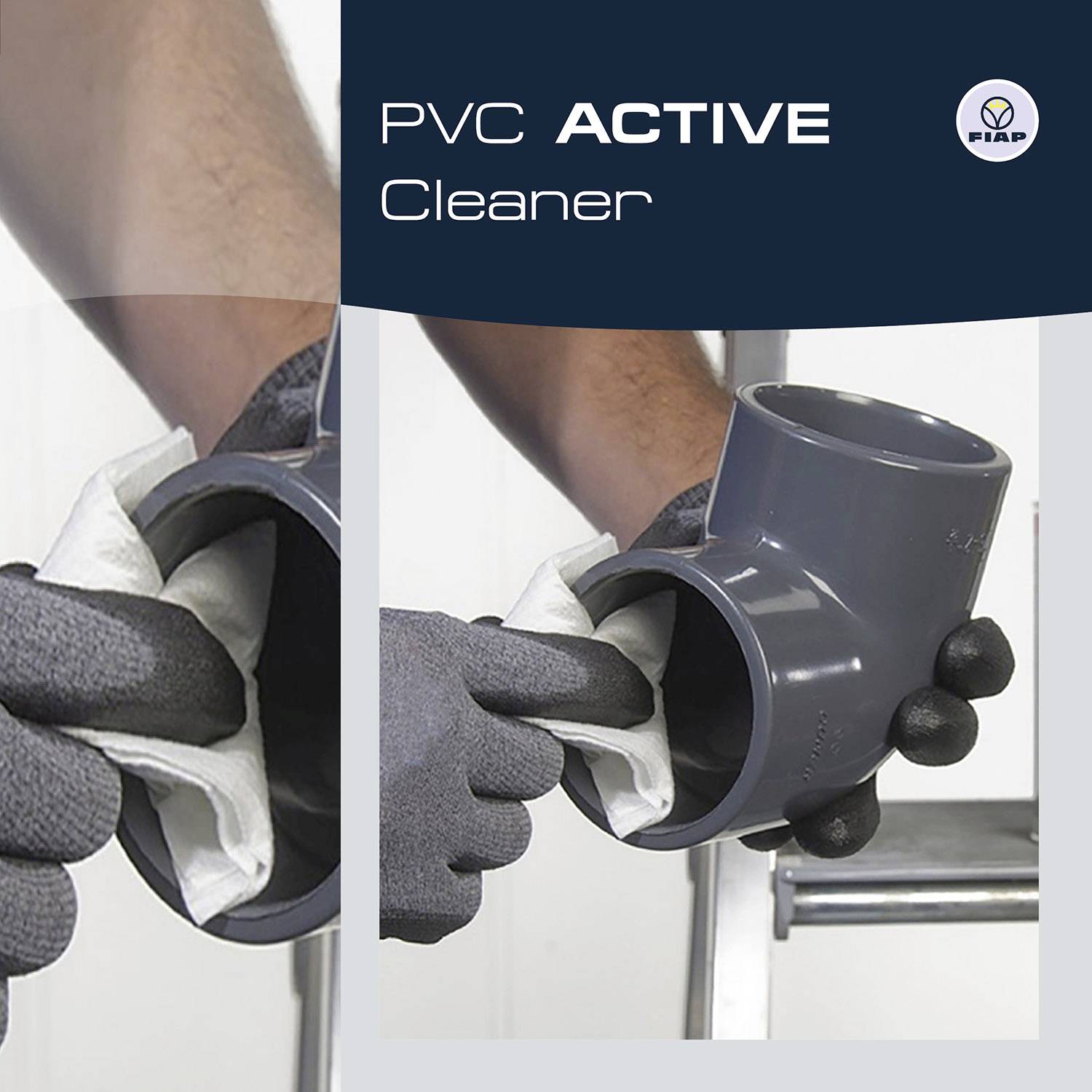 Ein Mensch reinigt ein graues PVC-Rohr mit einem weißen Tuch. Oben rechts steht 'PVC ACTIVE Cleaner' und das Logo von FISAB ist sichtbar.