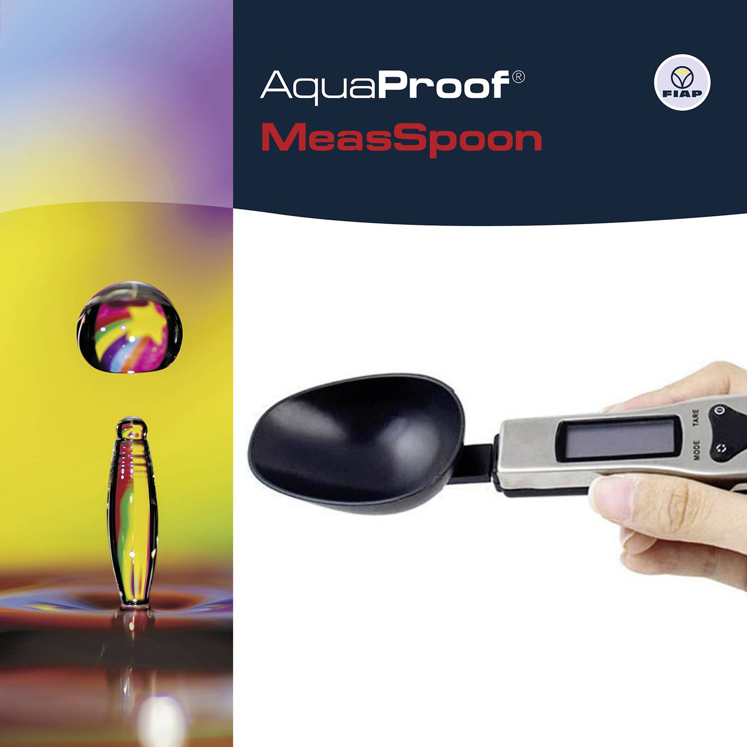 'MeasSpoon' digitale Messlöffel mit Display wird von der Hand gehalten; links bunte Wasseraufnahme. Text: 'AquaProof MeasSpoon'.