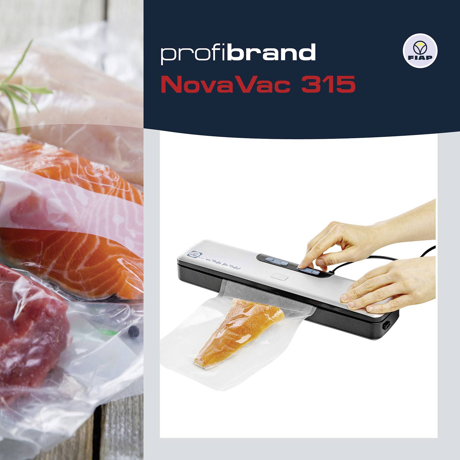 Eine Hand versiegelt Lachs mit einem Vakuumiergerät, daneben das Logo 'profiBrand NovaVac 315'.