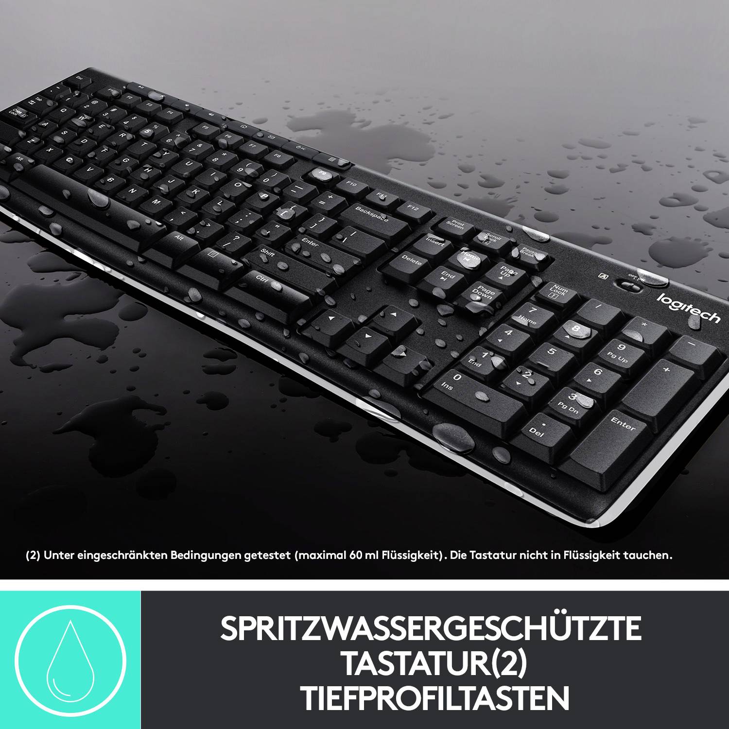 Schwarze spritzwassergeschützte Tastatur mit Tiefprofiltasten auf nasser Oberfläche. Text: 'Spritzwassergeschützte Tastatur'.