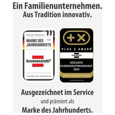 Werbeplakat für Brennenstuhl mit zwei Auszeichnungen: 'Marke des Jahrhunderts 2025' und 'Plus X Award 2024' für höchste Kundenzufriedenheit.