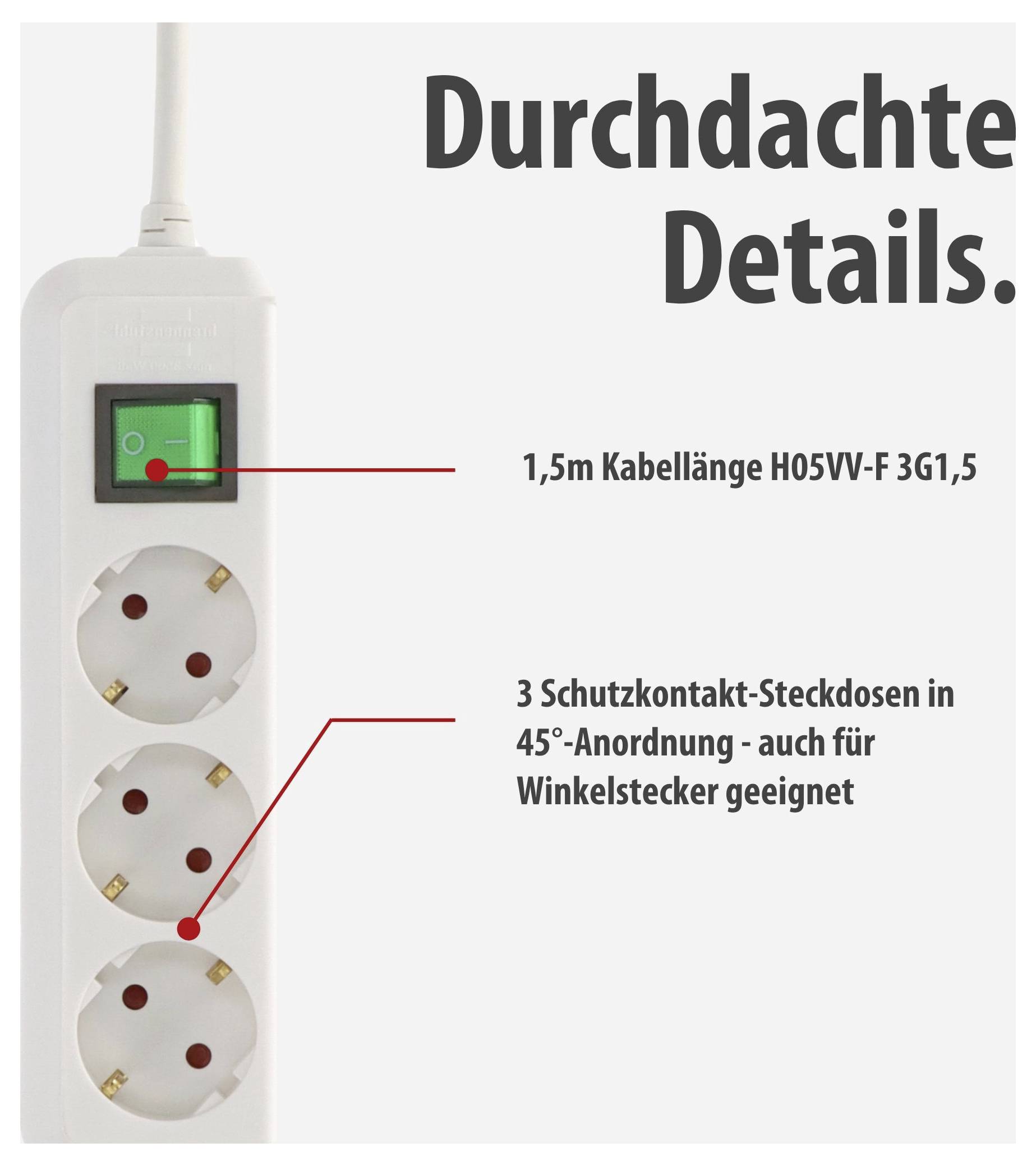 Weiße Steckdosenleiste mit Schalter; Text nennt 1,5 m Kabel und 3 Schutzkontakt-Steckdosen in 45°-Anordnung, auch für Winkelstecker.