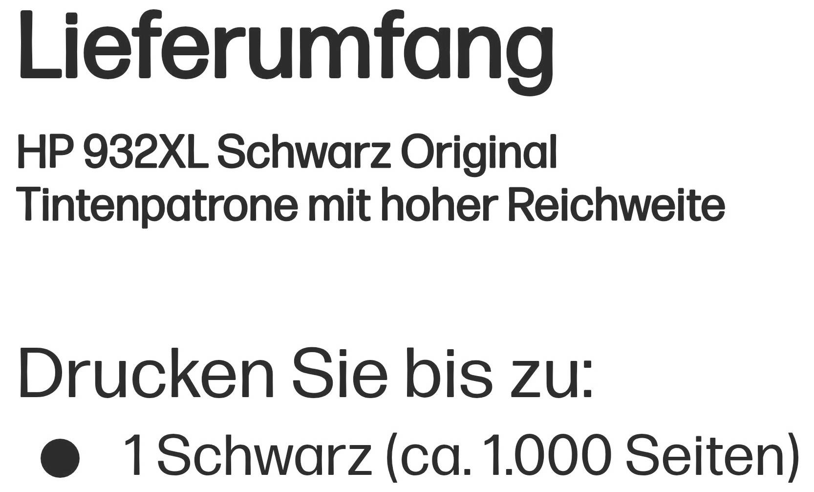 Deutscher Produkttext mit der Angabe „Lieferumfang“: HP 932XL Original-Tintenpatrone in Schwarz mit hoher Reichweite; druckt bis zu 1 Seiten in Schwarz, etwa 1.000 Seiten.