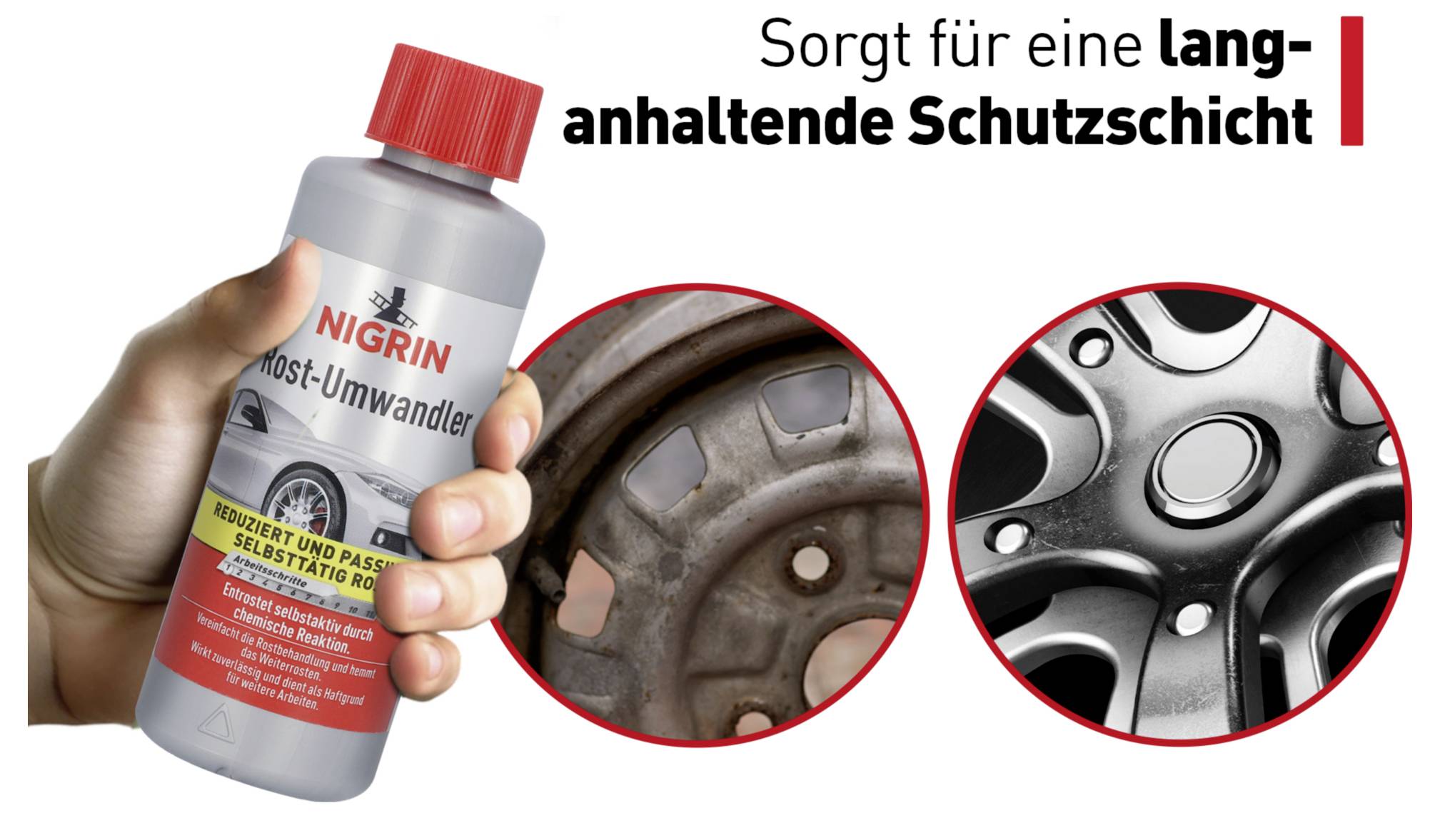 Hand hält Nigrin Rost-Umwandler. Links: rostiger Reifen vor Anwendung. Rechts: sauberer Reifen nach Anwendung. Text: 'Sorgt für eine langanhaltende Schutzschicht'.