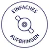 Ein kreisförmiges Symbol zeigt ein stilisiertes Ventil in der Mitte. Der Text lautet: 'Einfaches Aufbringen'.