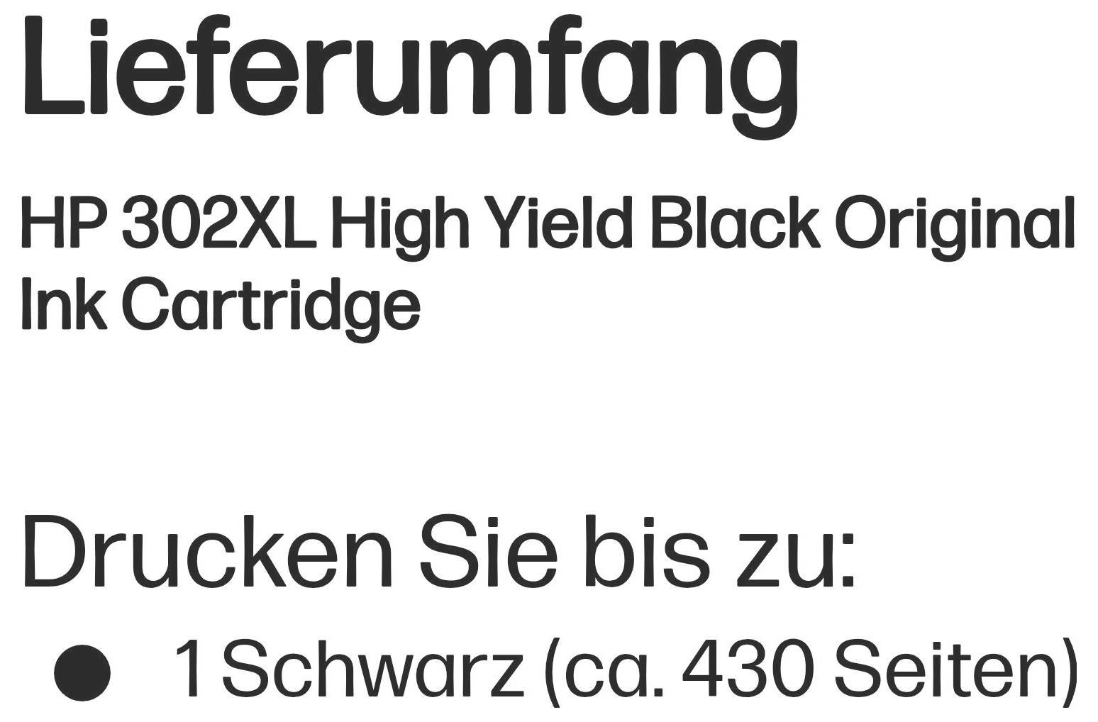 Verpackungstext für die HP 302XL Original-Tintenpatrone in Schwarz mit hoher Reichweite; gibt als Druckleistung „Drucken Sie bis zu: 1 Schwarz (ca. 430 Seiten)" an.