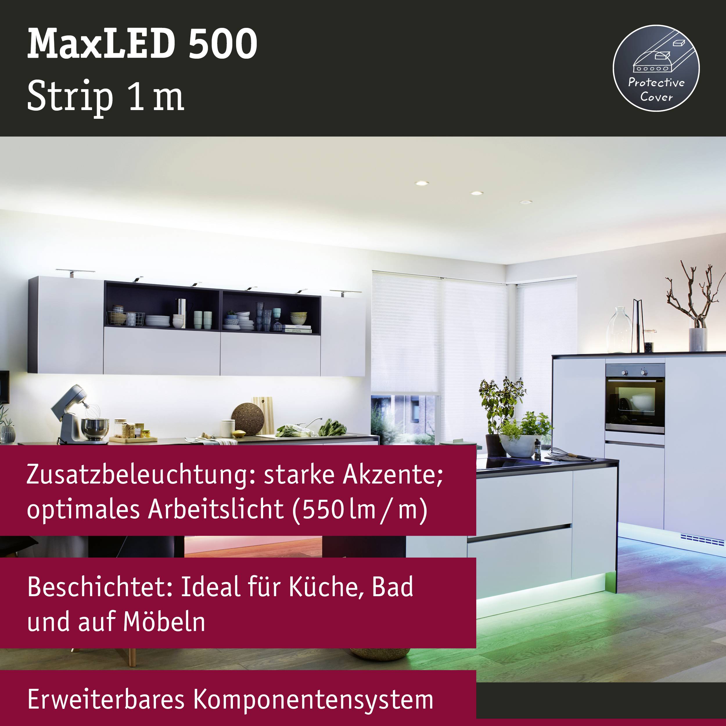'MaxLED 500 Strip 1m' ist ein Beleuchtungssystem für Küche, Bad und Möbel mit 550 Lumen.