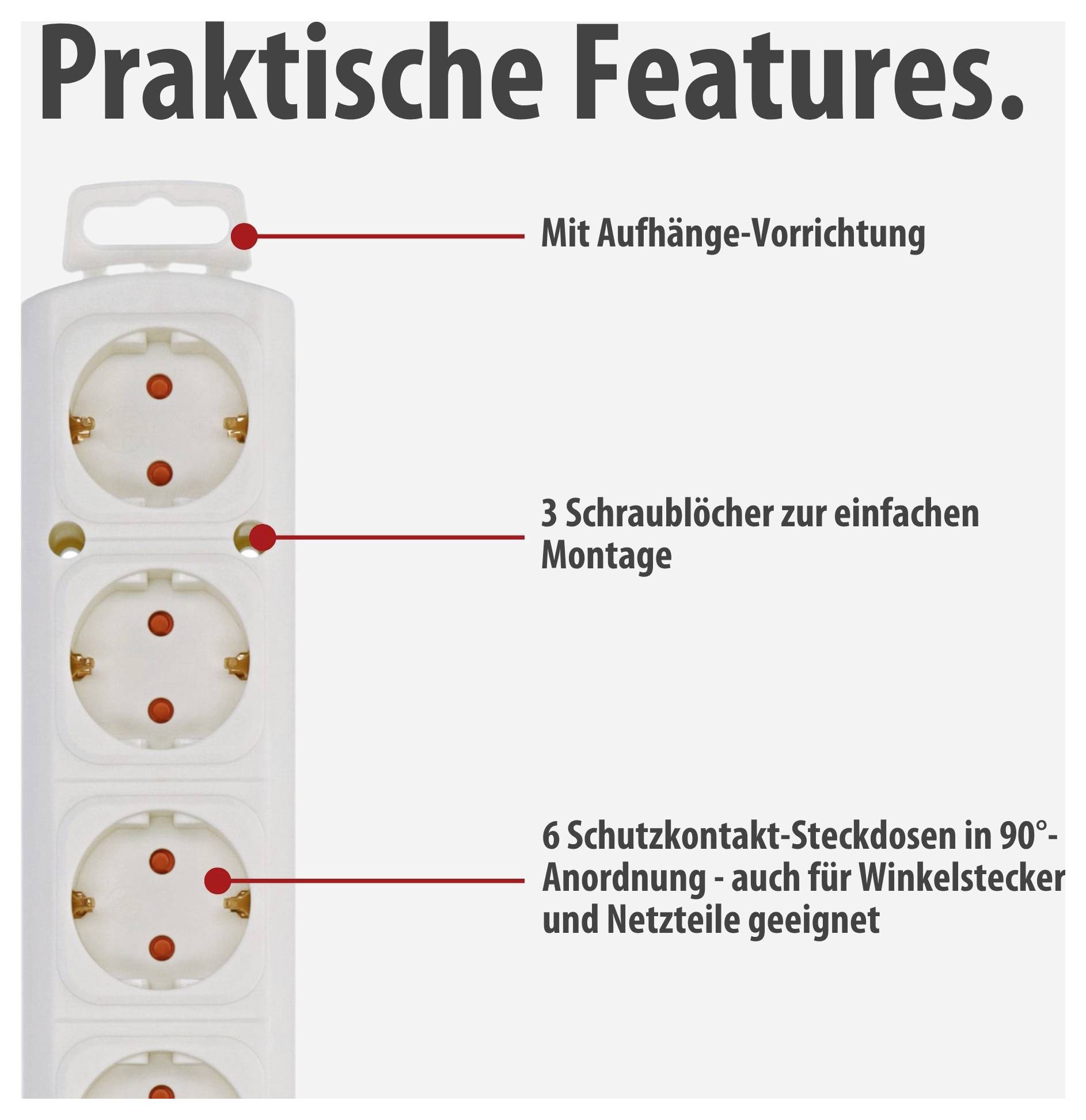 Infografik einer weißen Steckdosenleiste mit Überschrift 'Praktische Features.'; markiert Aufhänge-Vorrichtung, 3 Schraublöcher und 6 Schutzkontakt-Steckdosen in 90°-Anordnung.