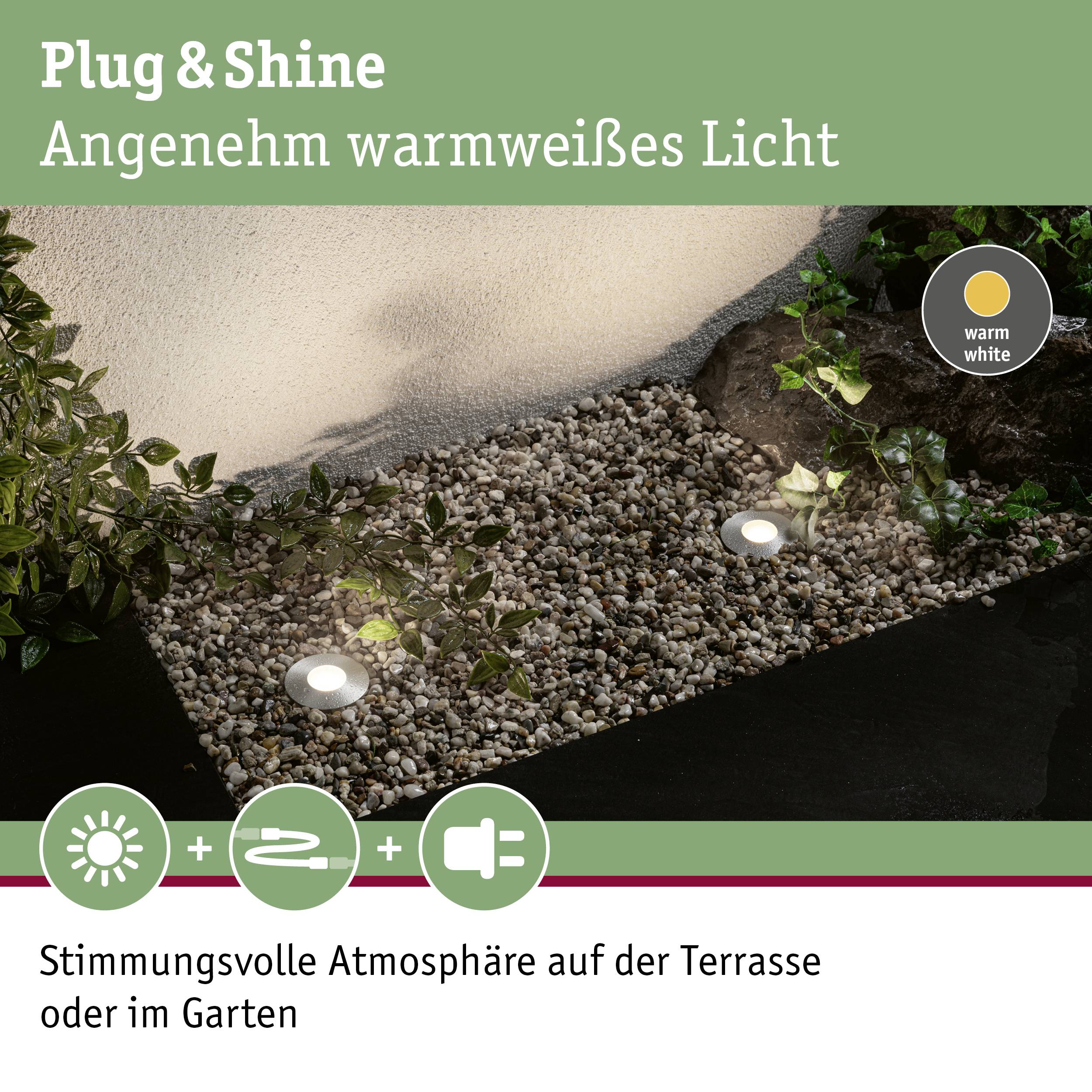 Plug & Shine Leuchten strahlen warmweißes Licht ab, ideal für Terrasse oder Garten. Sorgen für stimmungsvolle Atmosphäre.