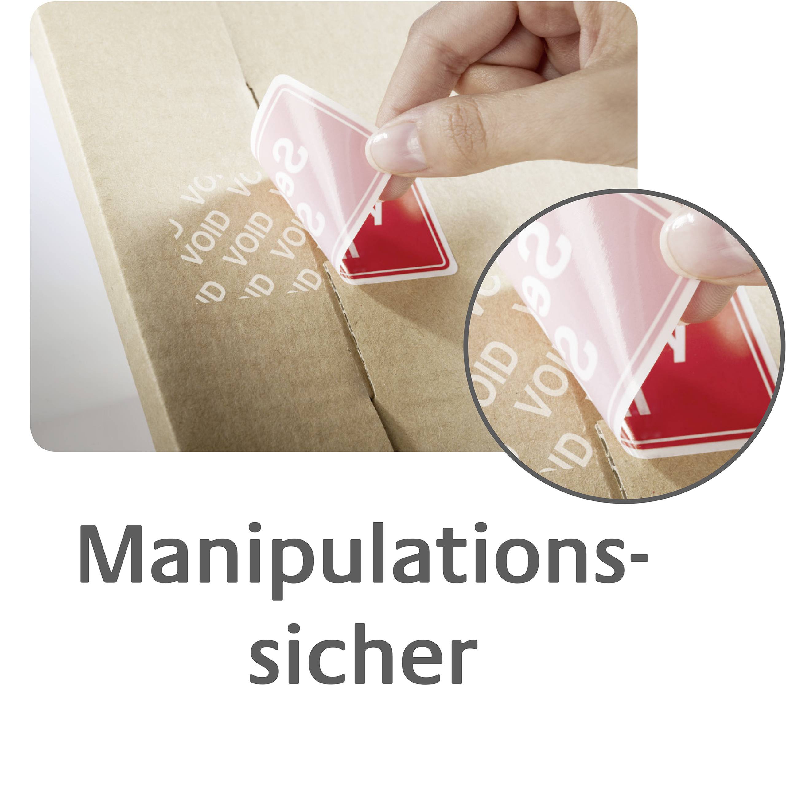 'Manipulationssicher' steht unten. Eine Hand zieht ein Sicherheits-Etikett ab, das Abdrücke hinterlässt, die das Wort 'VOID' zeigen.