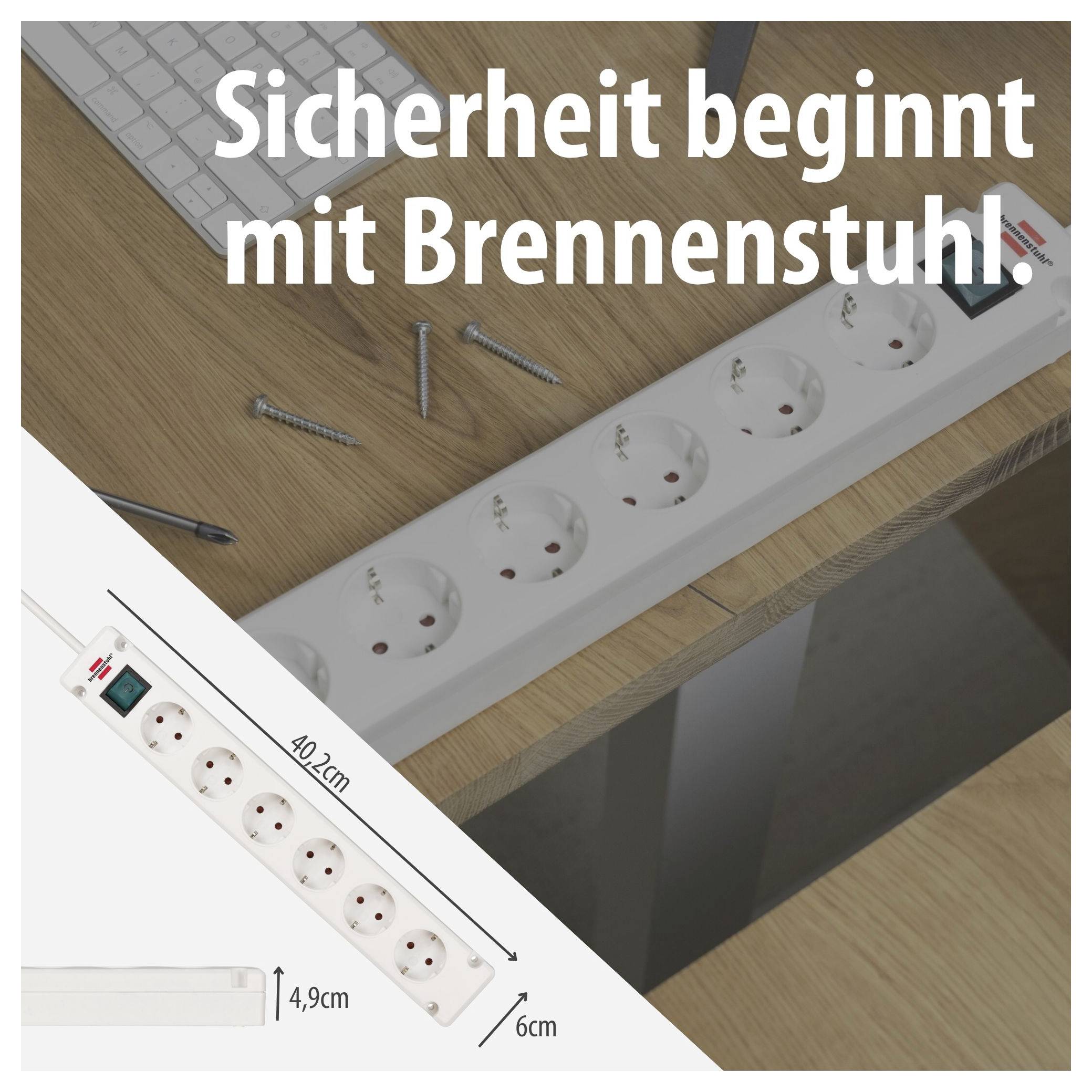 Steckdosenleiste auf Holztisch mit Schrauben; Text: 'Sicherheit beginnt mit Brennenstuhl.' und Produktmaße 40,2 cm, 4,9 cm, 6 cm.