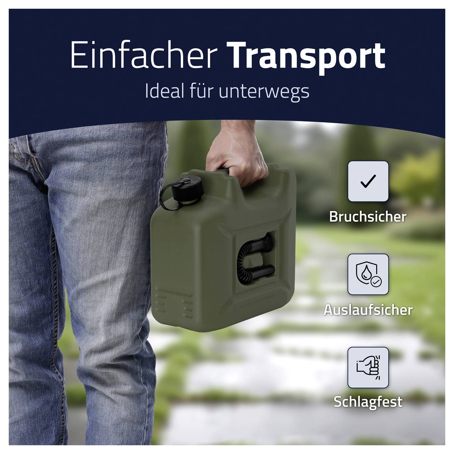 Eine Person trägt einen fest verschlossenen, dunkelgrünen Kanister mit Merkmalen: bruchsicher, auslaufsicher, schlagfest.