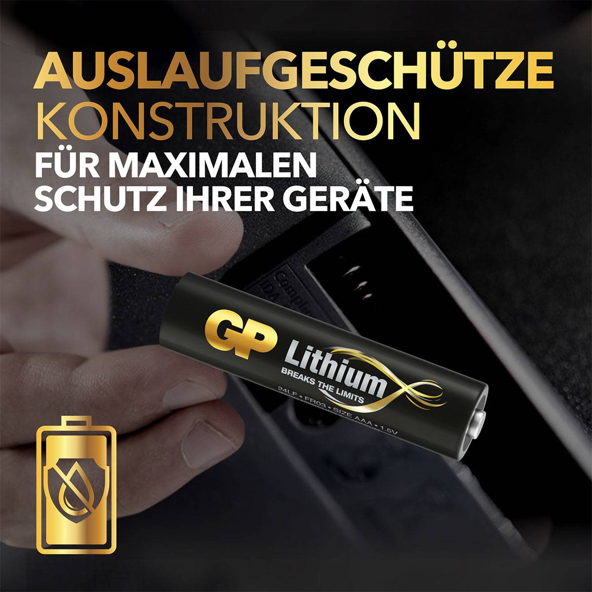 'Auslaufgeschützte Konstruktion für maximalen Schutz Ihrer Geräte.' Eine GP Lithium-Batterie wird in ein Gerät eingesetzt.