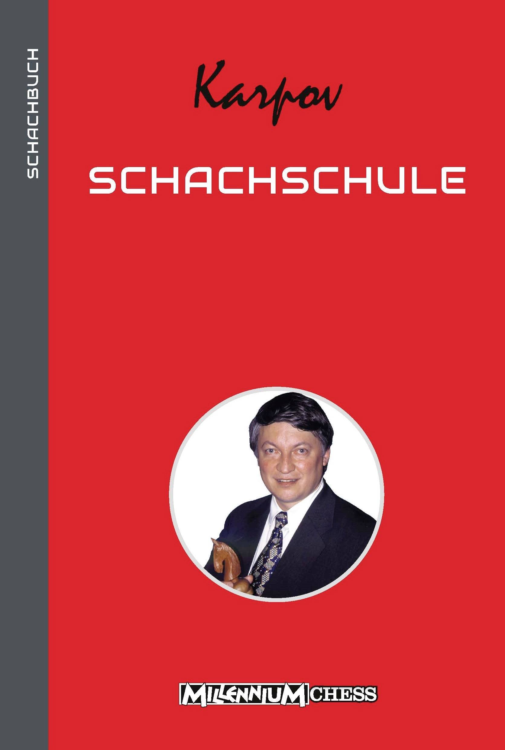 Rotes Buchcover mit der Aufschrift 'Karpov Schachschule'. Bild eines Mannes in Anzug. Verlag: Millennium Chess.