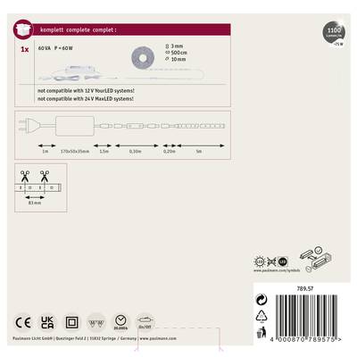 'Komplett-Set 60VA P-60W, 3mm, 500cm, 1100 lumen/m; nicht kompatibel mit 12V YourLED-Systemen; nicht kompatibel mit 24V MaxLED Systemen.'