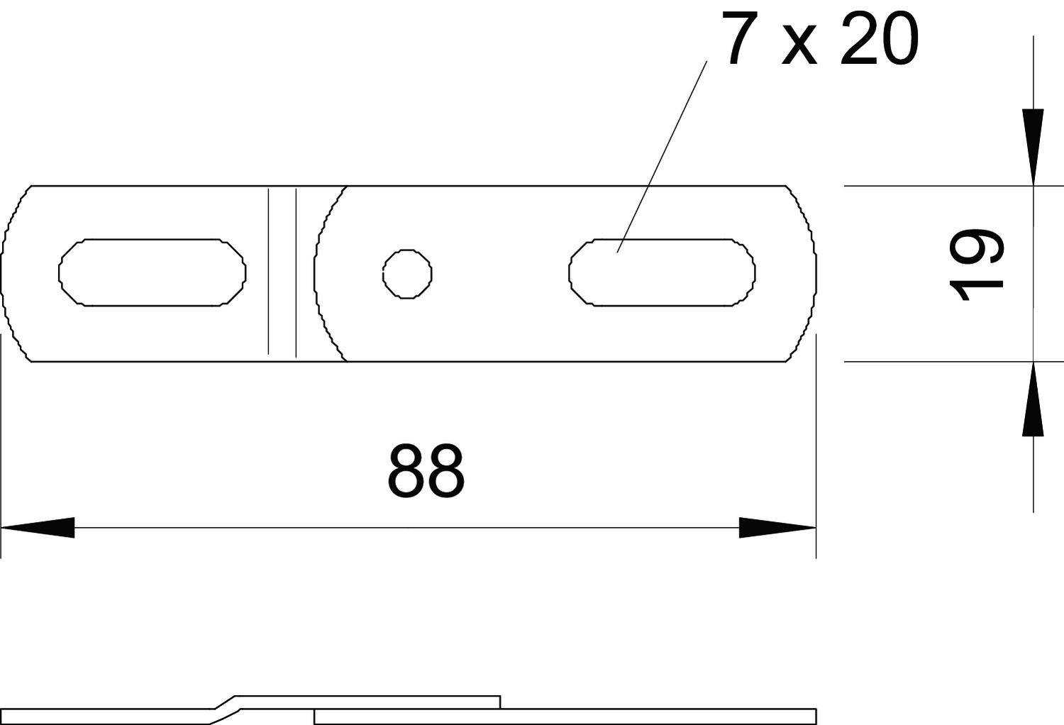 Technische Zeichnung einer Metallplatte mit Abmessungen: Länge 88 mm, Höhe 19 mm. Enthält eine Bohrung von 7 x 20 mm.