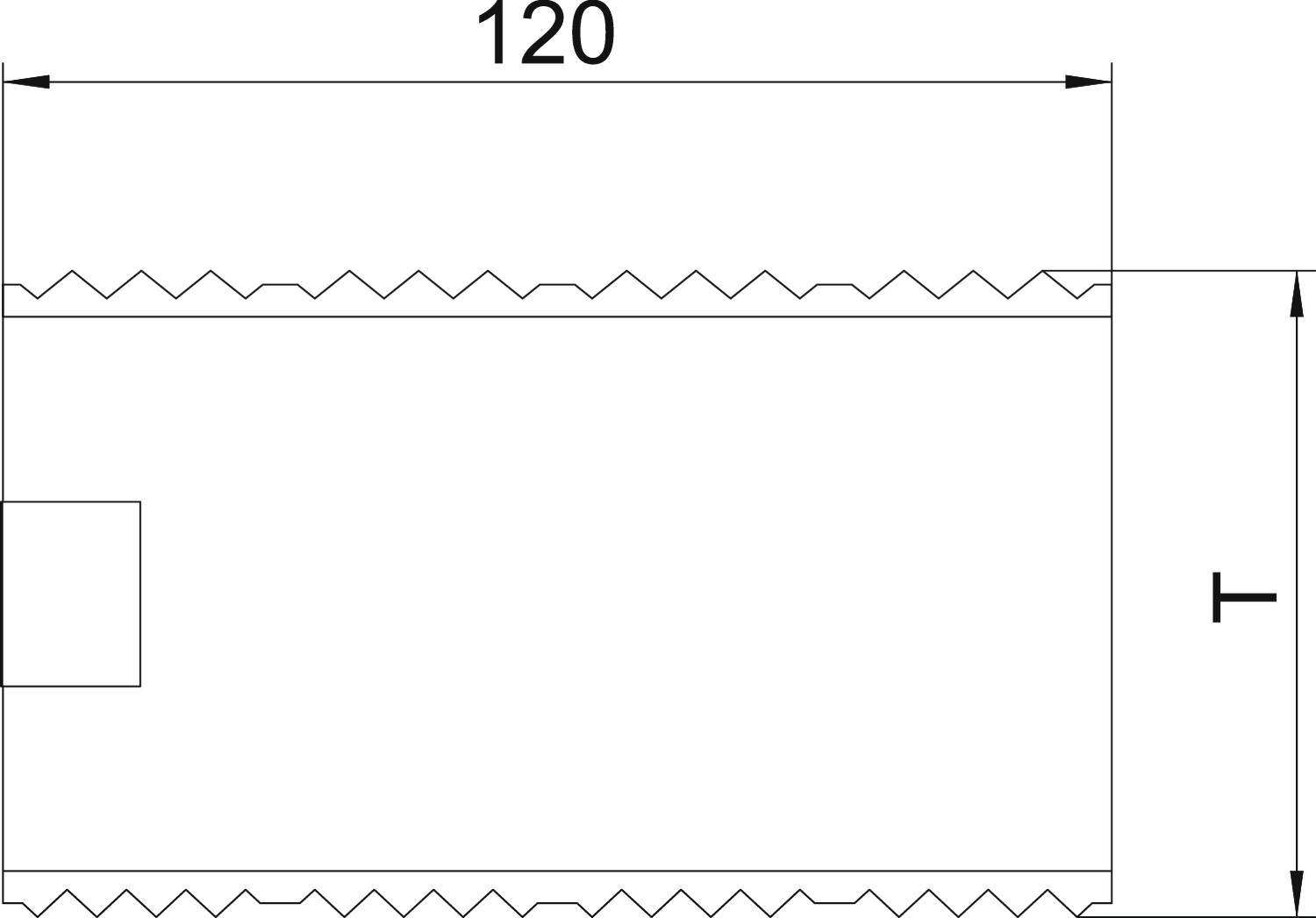 Technische Zeichnung eines rechteckigen Objekts. Oben angegeben: Länge 120. Rechts: Höhe 'T'. Zacken an beiden Seiten.
