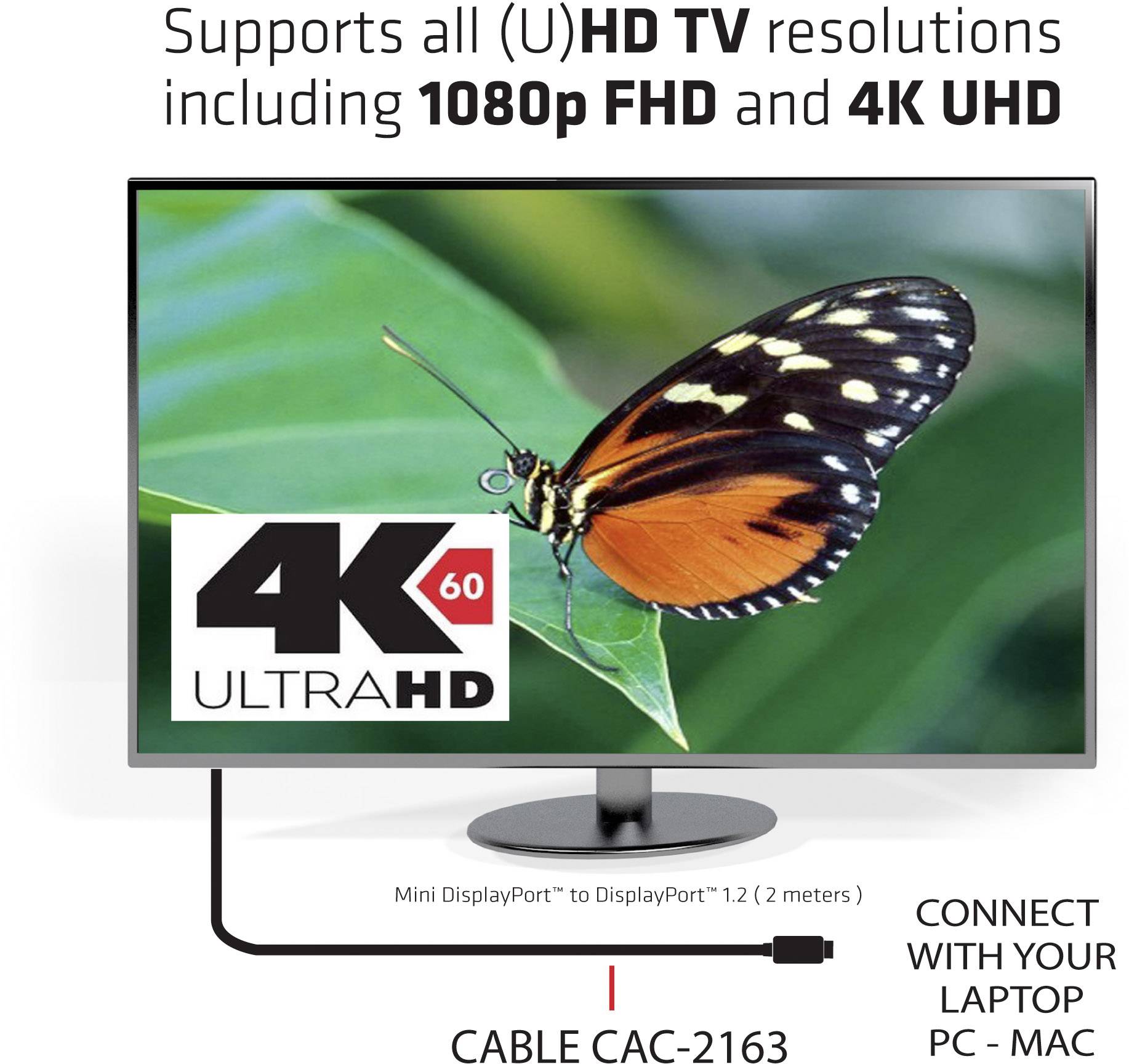 Ein Monitor zeigt einen Schmetterling. Text: 'Unterstützt (U)HD-TV-Auflösungen, 1080p FHD und 4K UHD'. Kabel CAC-2163.