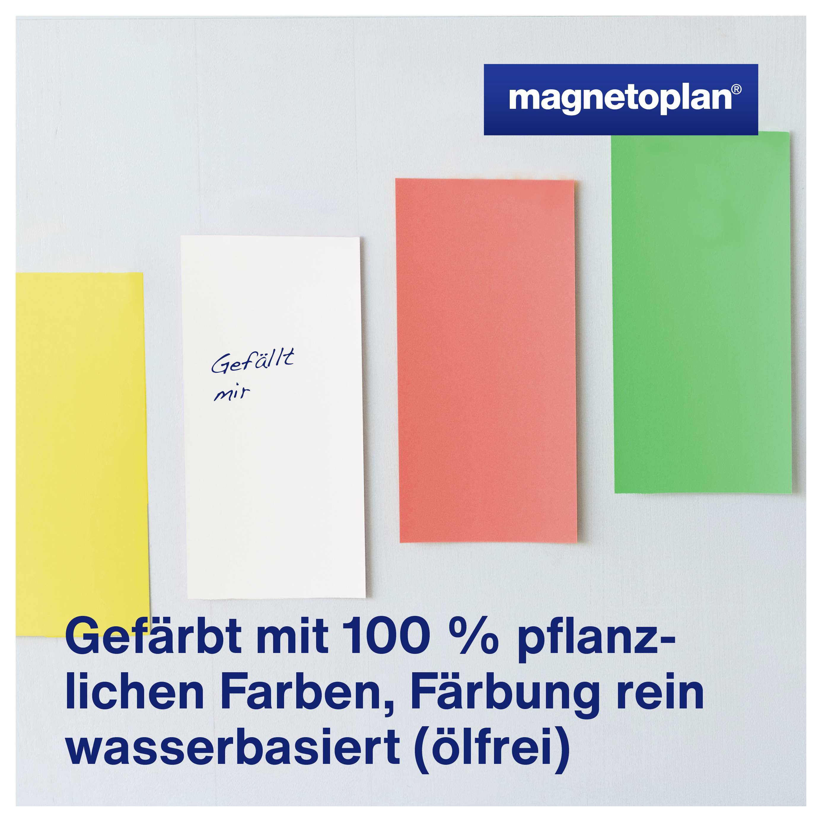 Drei bunte Magnetflächen (gelb, weiß, grün) mit dem Text 'Gefärbt mit 100 % pflanzlichen Farben, Färbung rein wasserbasiert (ölfrei)'.