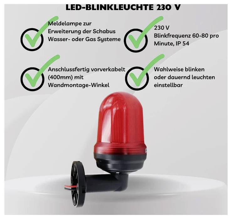 Produktabbildung einer roten LED-Blinkleuchte 230 V mit Wandmontage; Text nennt Meldelampe für Schabus Wasser- oder Gassysteme, blinkt 60–80 Mal/Min., IP54, Dauerlicht/Blinken einstellbar.<br>