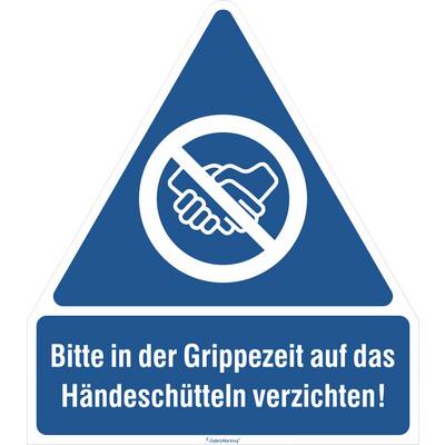 Dreieckiges blaues Schild mit Symbol eines durchgestrichenen Händedrucks. Text: 'Bitte in der Grippezeit auf das Händeschütteln verzichten!'