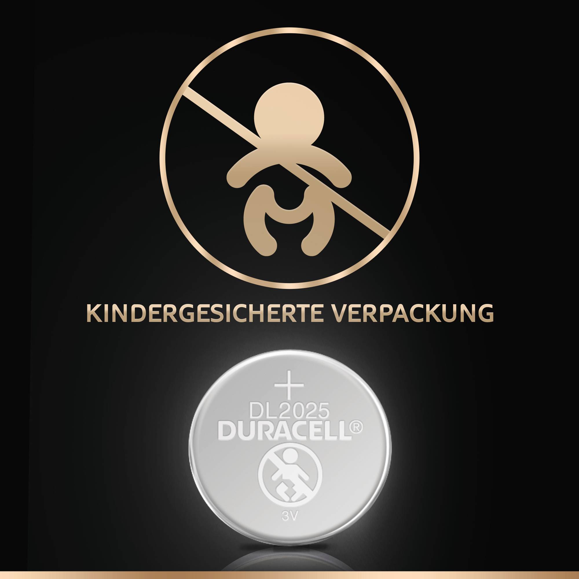 'Kindergesicherte Verpackung' zeigt ein Symbol eines Kindes und eine Duracell-Batterie DL2025 mit 3 Volt.