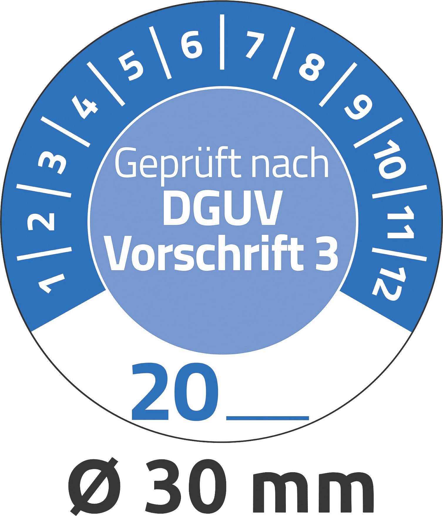 Prüfplakette mit Text 'Geprüft nach DGUV Vorschrift 3', Platz für Jahr, Monate 1 bis 12 markiert. Durchmesser: 30 mm.