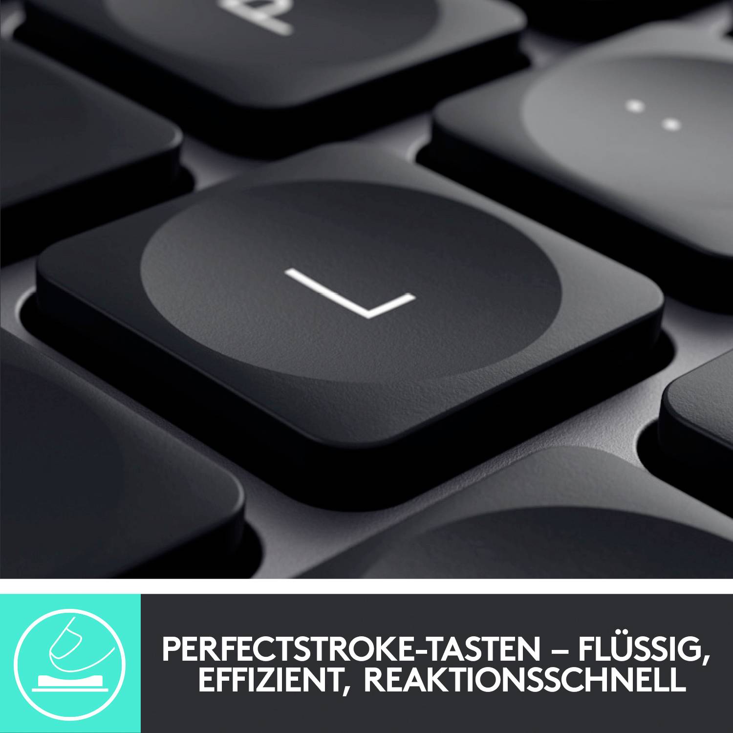Nahaufnahme einer Tastatur mit Beschriftung 'PerfectStroke-Tasten – flüssig, effizient, reaktionsschnell'.