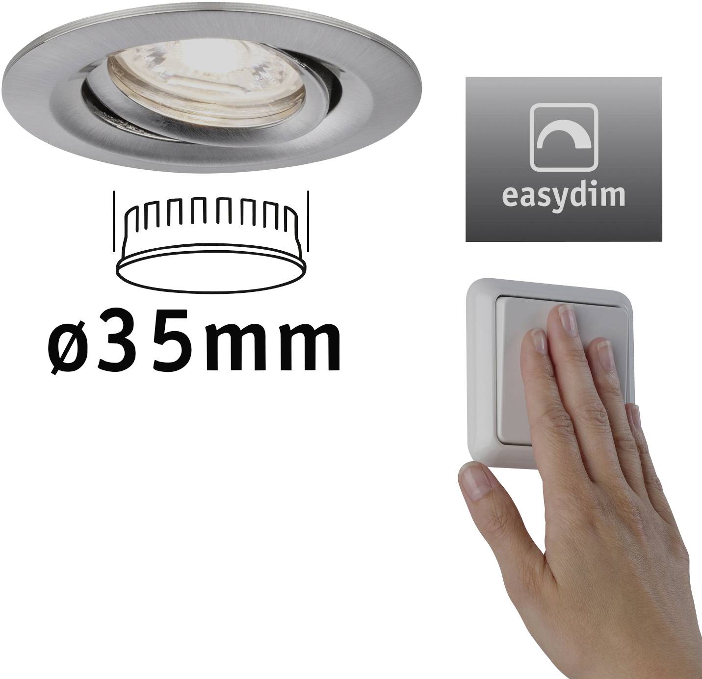 'Hand dimmt LED-Einbaustrahler mit EasyDim-Technologie, Ø 35 mm.'