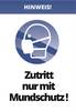 Cimco Cimco Werkzeuge 182832 Warnaufsteller Zutritt nur mit Mundschutz! (B x H) 297 mm x 420 mm 1 St.