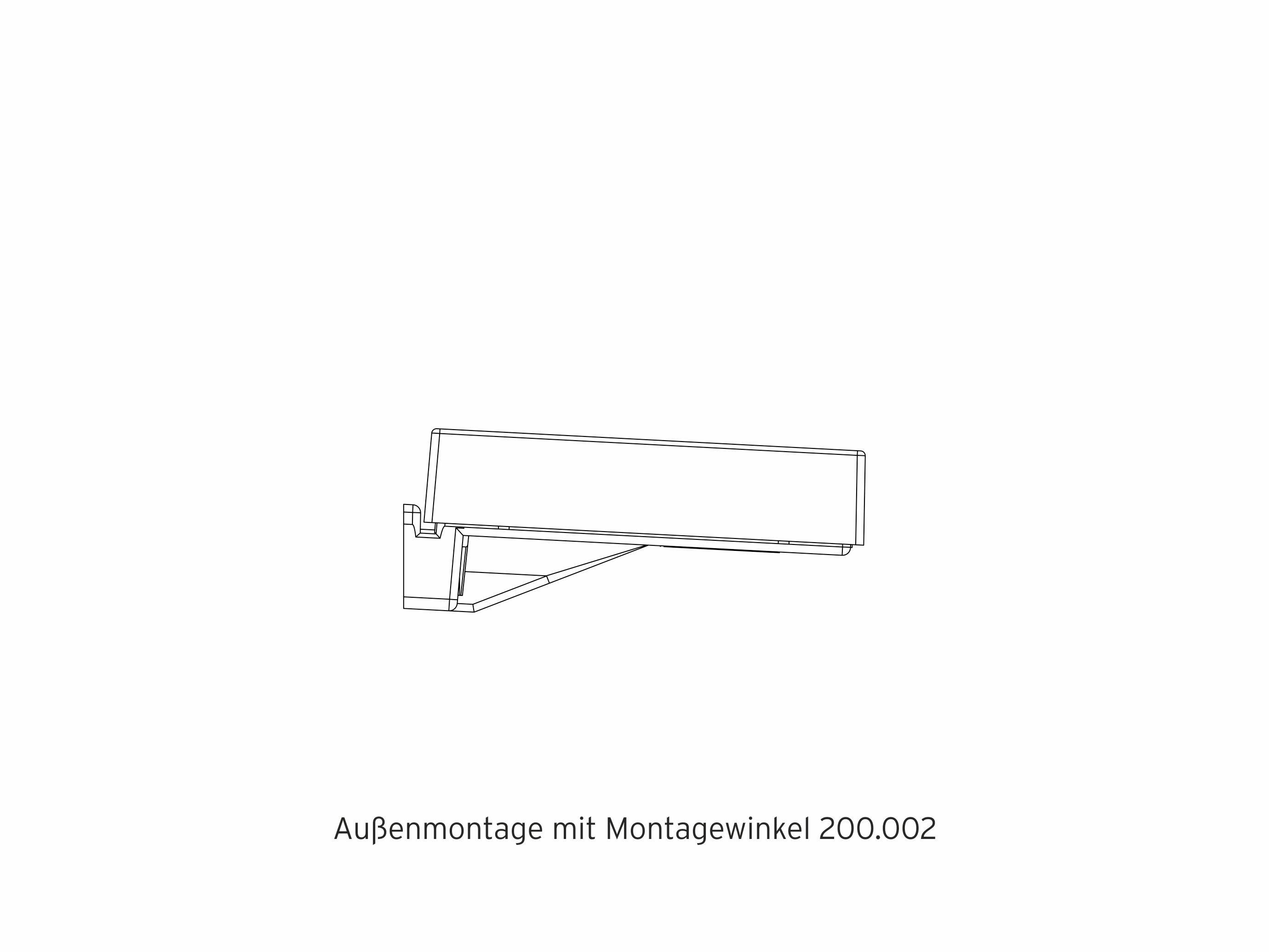 'Außenmontage mit Montagewinkel 200.002' zeigt eine seitliche technische Zeichnung einer Wandmontagehalterung mit Winkel.