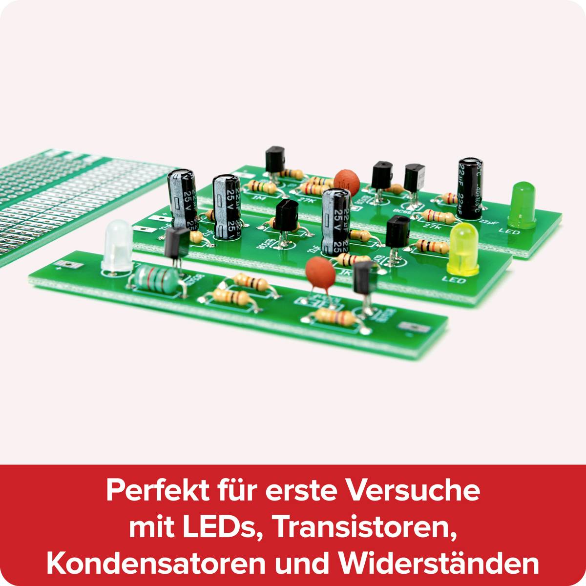 Platine mit elektronischen Bauteilen wie LEDs, Transistoren, Kondensatoren und Widerständen. Text: 'Perfekt für erste Versuche'.