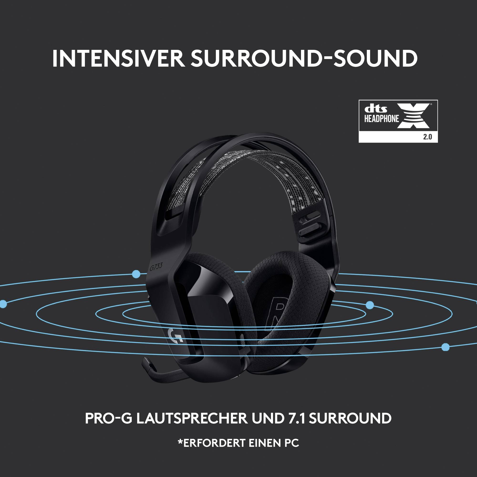 'Kabelloses Headset mit intensiverem Surround-Sound durch PRO-G Lautsprecher und 7.1 Surround. Erfordert PC. Logo DTS Headphone:X 2.0.'
