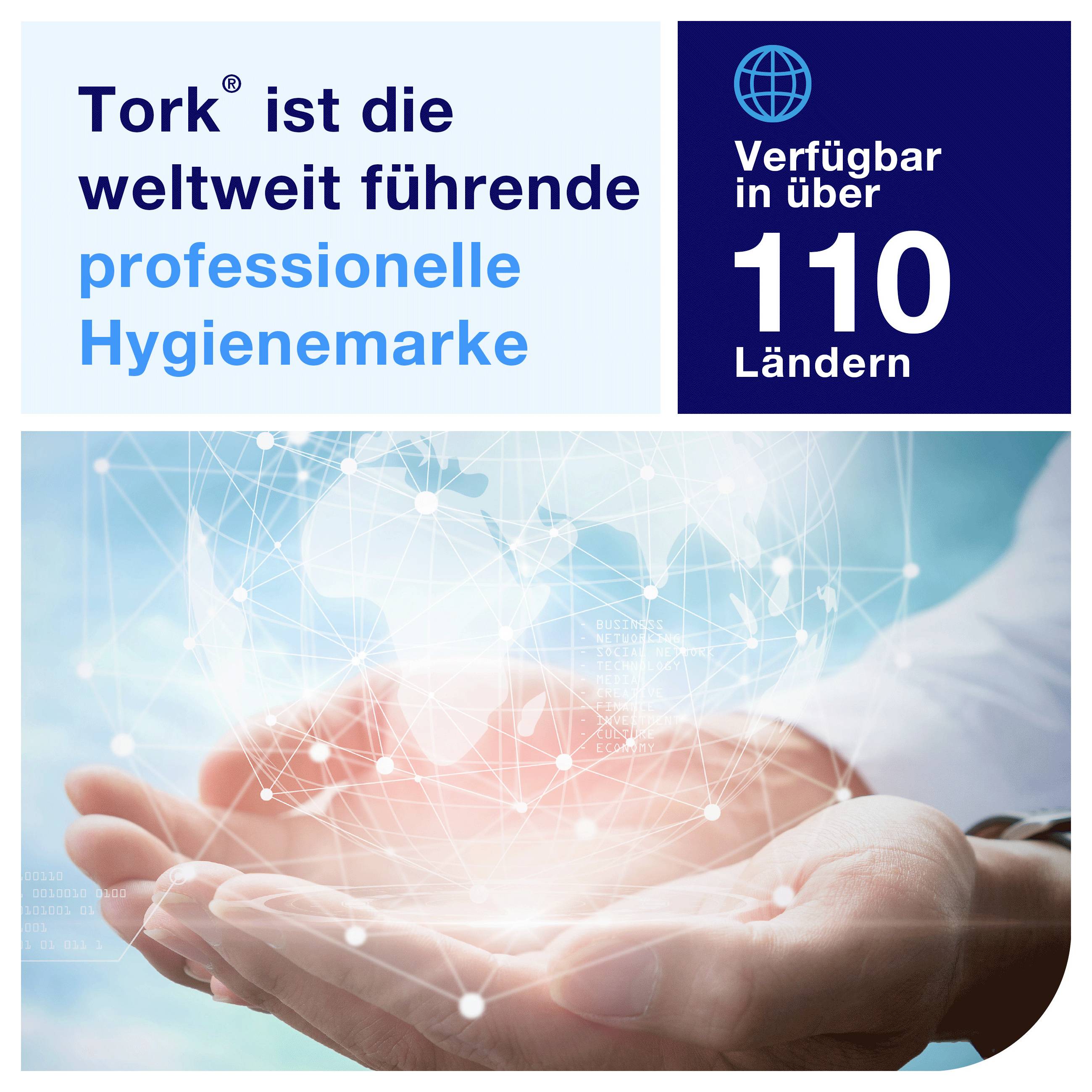 Werbebild: Tork als weltweit führende professionelle Hygienemarke; Hinweis 'Verfügbar in über 110 Ländern' und Hände, die ein digitales Netzwerk halten.