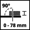 Holzschnitt-Symbol mit einem 90-Grad-Winkel und einem Bereich von 0-78 mm, das die zulässige Holzdicke für einen präzisen Schnitt anzeigt.