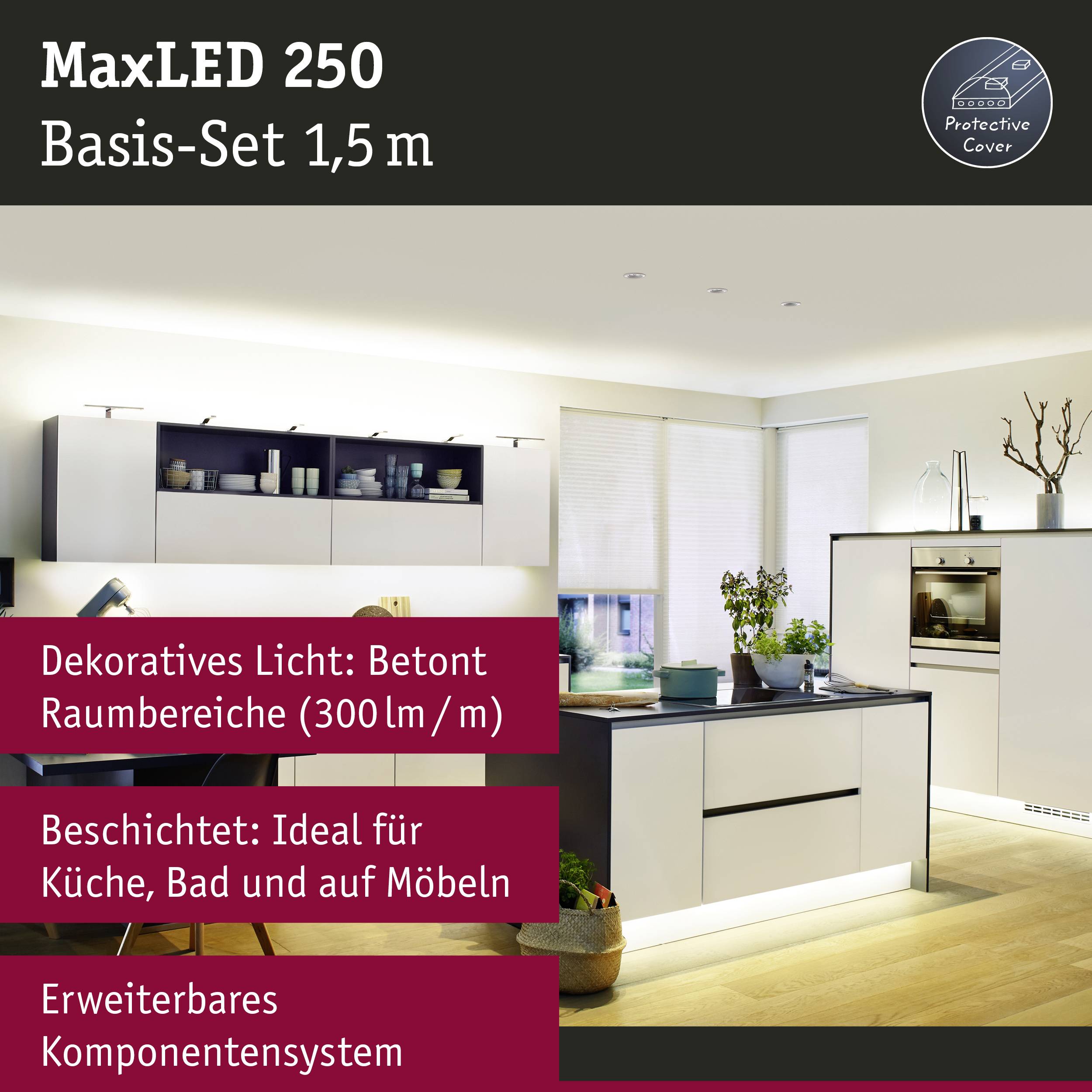 'MaxLED 250, Basis-Set 1,5 m. Dekoratives Licht betont Raumbereiche (300 lm/m). Geeignet für Küche, Bad und auf Möbeln.'
