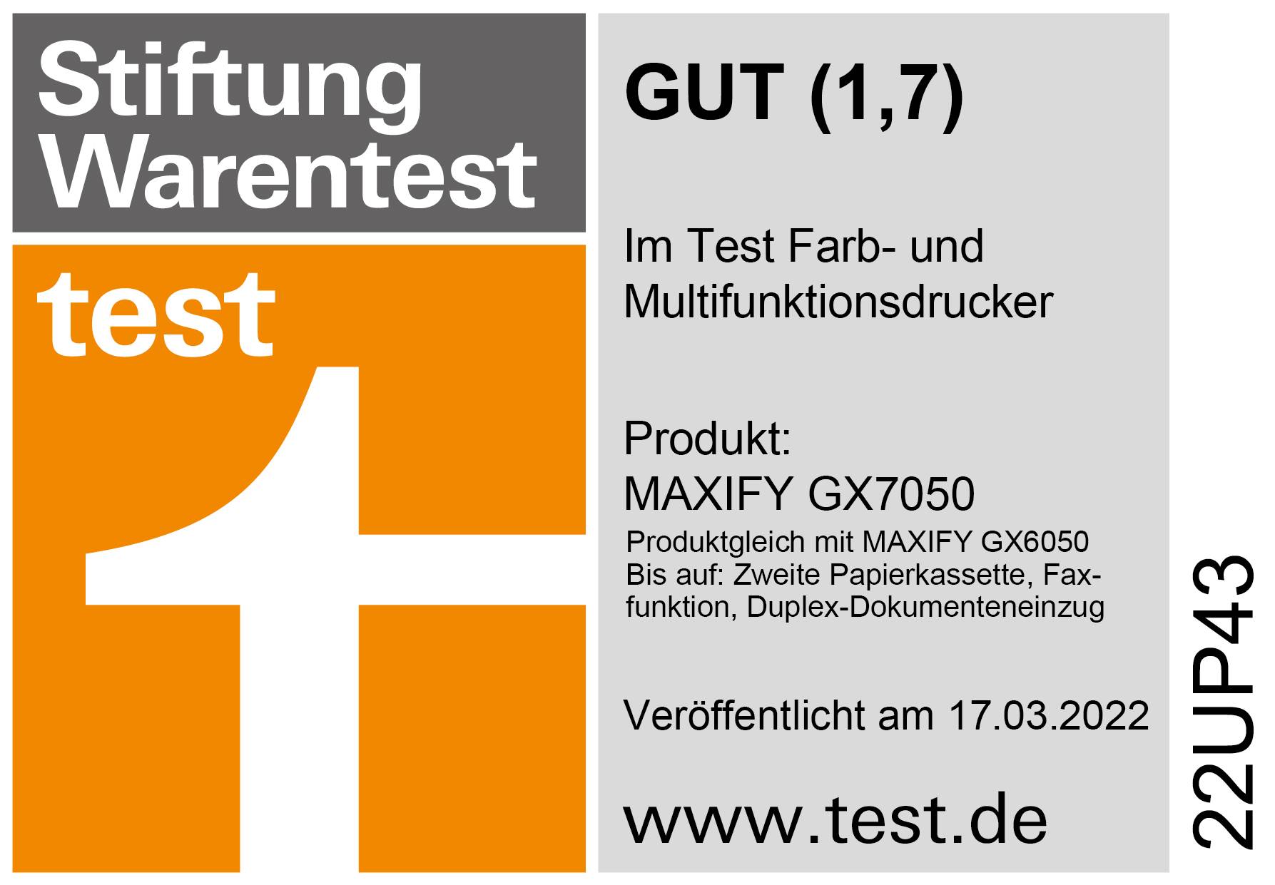 'GUT (1,7)' Bewertung von Stiftung Warentest für den Drucker MAXIFY GX7050, getestet auf Farb- und Multifunktion, veröffentlicht am 17.03.2022.