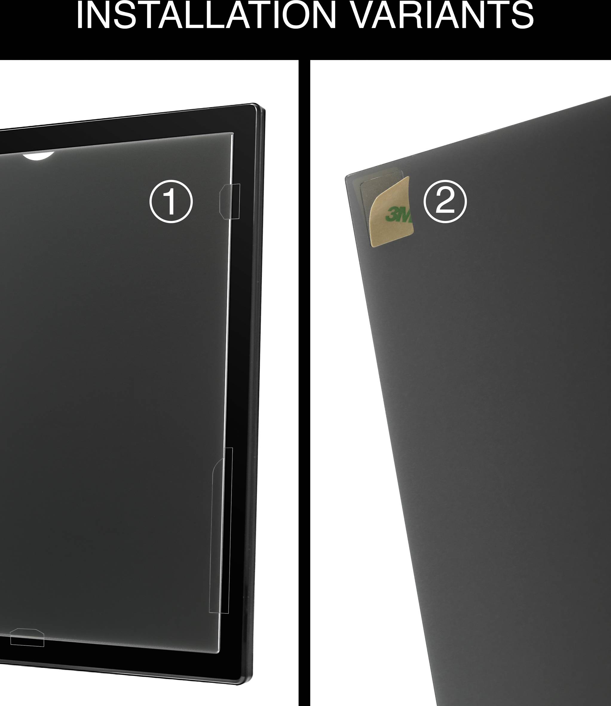 'Installation Variants': Abgebildet sind zwei Varianten der Installation eines Bildschirmschutzes; links eingeklemmt, rechts mit Klebeflächen.