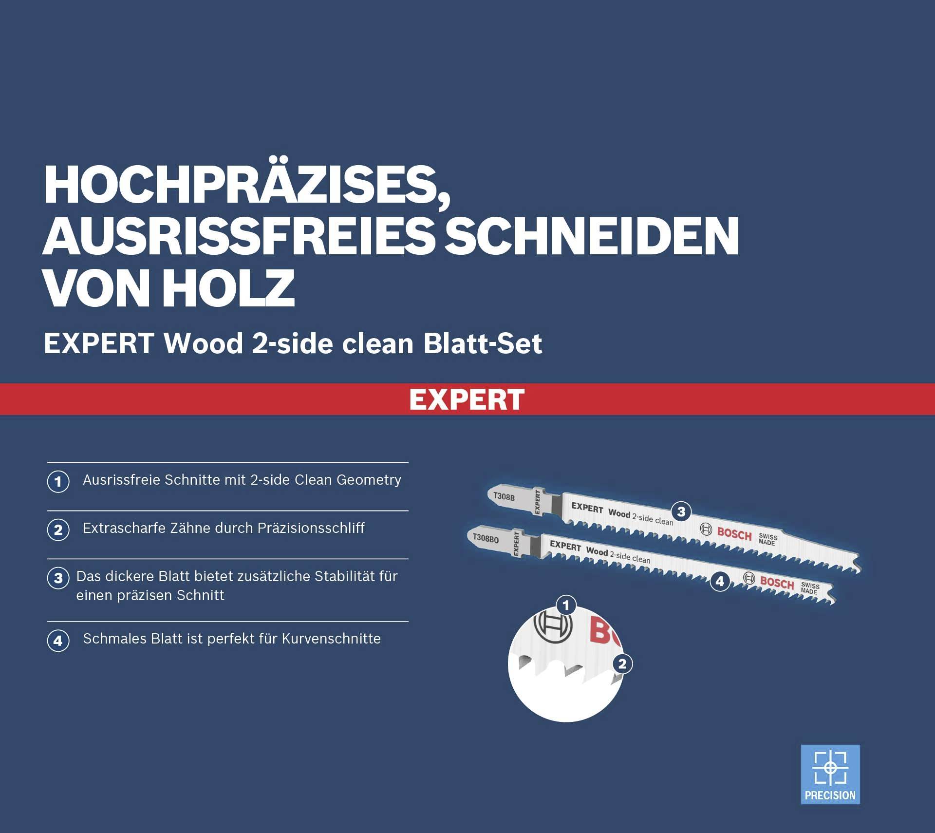 'EXPERT Wood 2-side clean Blatt-Set' für präzises, ausrissfreies Holzschneiden. Vier Vorteile: 2-side Clean Geometry, präzise geschärfte Zähne, stabileres Blatt, ideal für Kurvenschnitte.