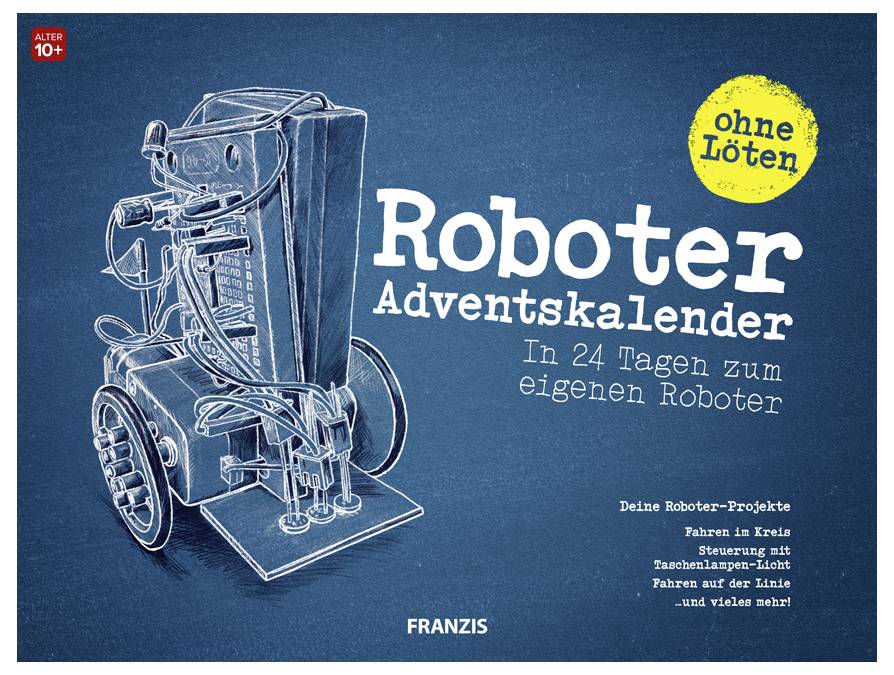 Buchcover für „Roboter Adventskalender" von FRANZIS mit einer Skizze eines Roboters und dem Text „In 24 Tagen zum eigenen Roboter" und „ohne Löten".