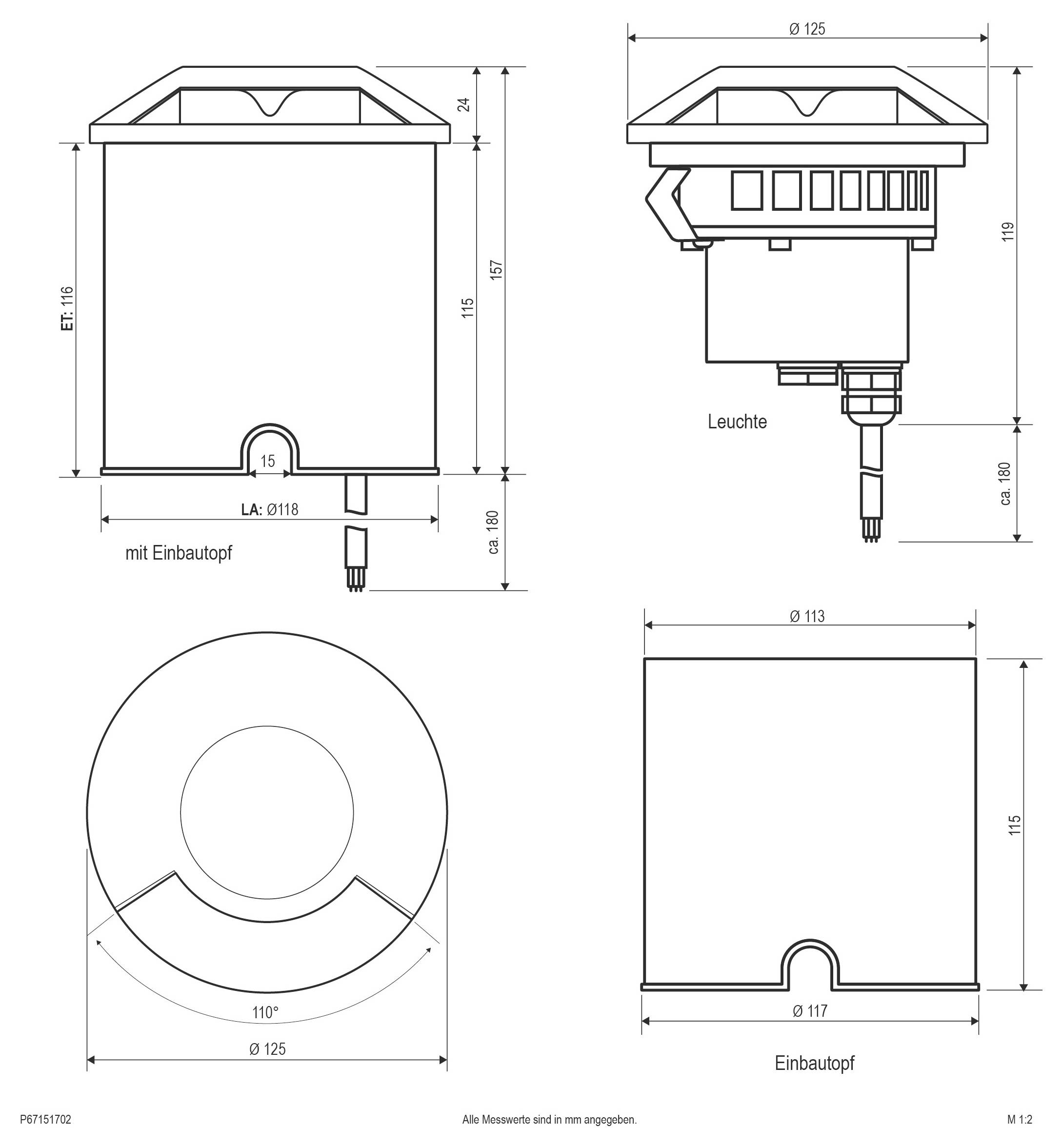 Technische Maßzeichnung einer runden Leuchte und Installationstopf mit Ansichten von vorne, von der Seite und von oben mit Abmessungen in Millimetern.