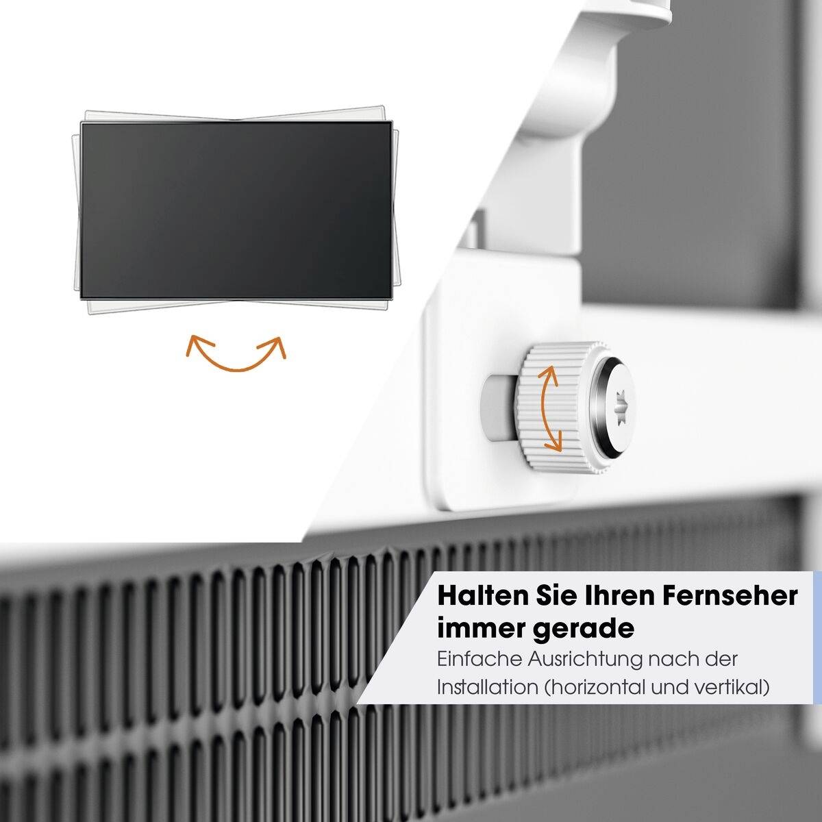 Ein Bild zeigt eine Wandhalterung für Fernseher mit einer Schraube zur Anpassung der Ausrichtung. Text: 'Halten Sie Ihren Fernseher immer gerade'.