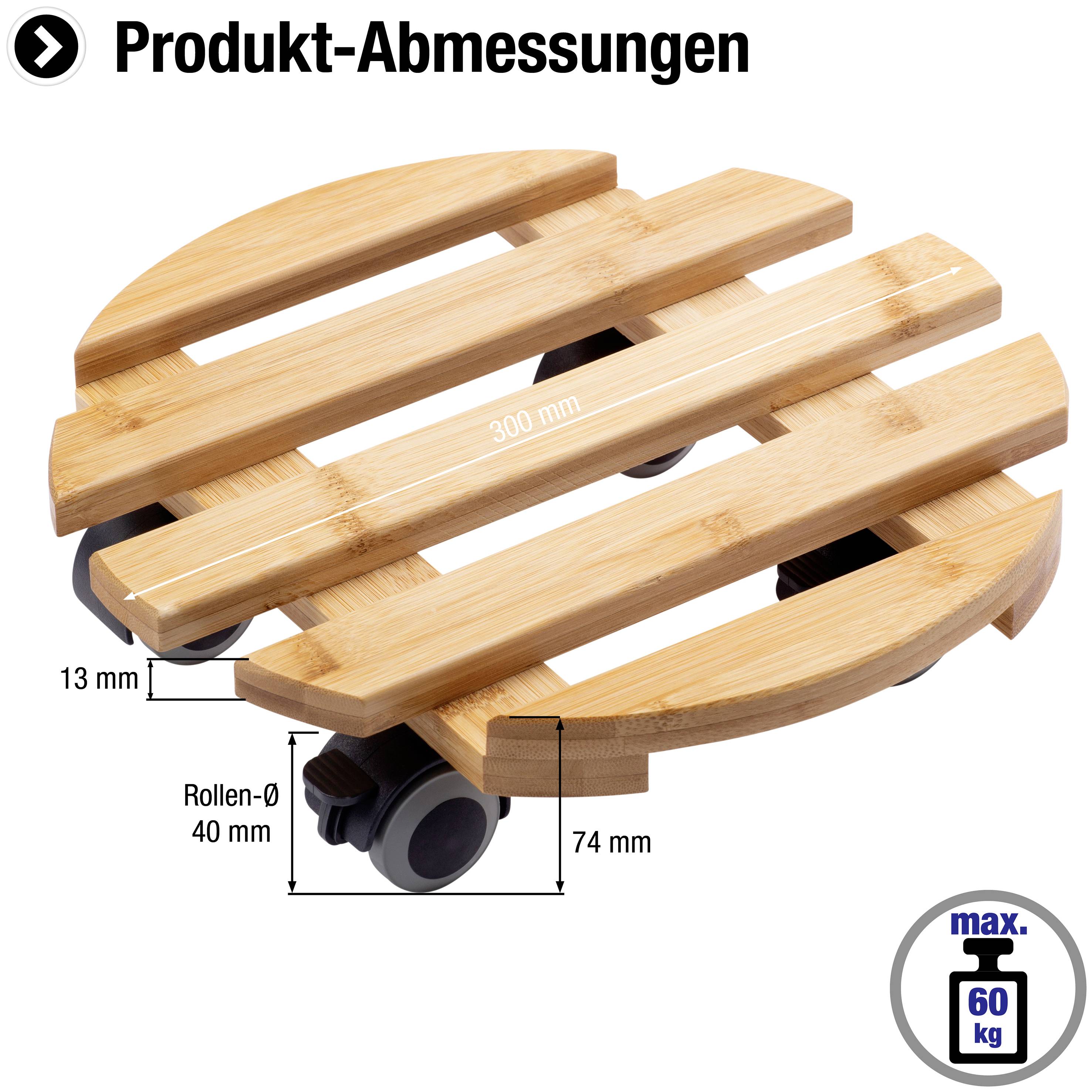 'Produkt-Abmessungen': Runder Holz-Untersetzer mit drei Rollen, Durchmesser 40 mm, Abstand 13 mm, Breite 300 mm, Höhe 74 mm, Tragkraft max. 60 kg.