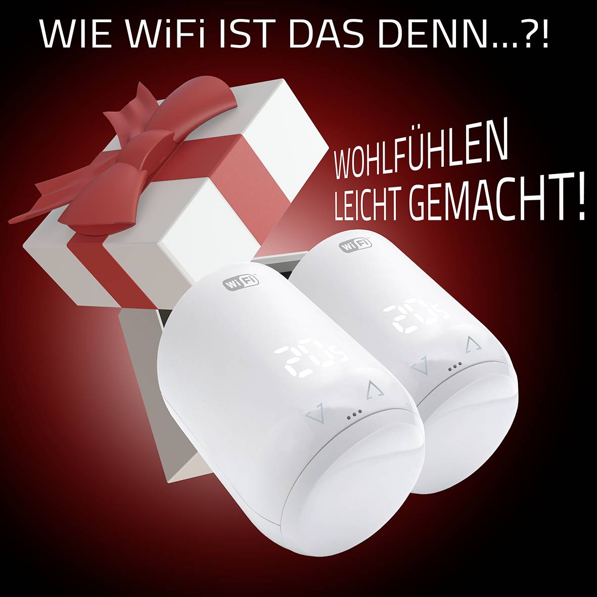 'Zwei weiße WLAN-Thermostate vor einem Geschenk mit Schleife. Text: Wie WiFi ist das denn...? Wohlfühlen leicht gemacht!'