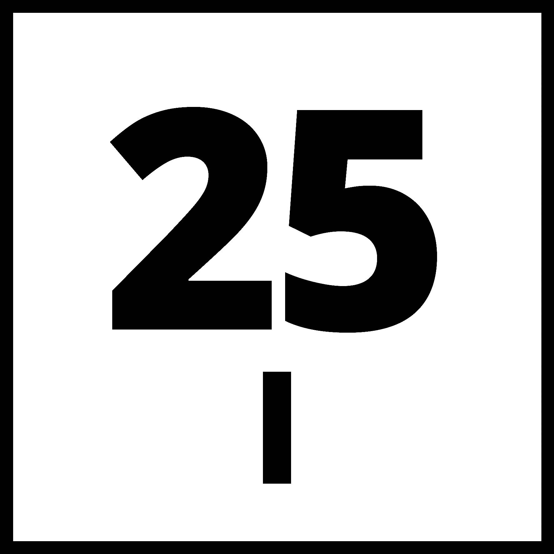'Road sign showing number 25 in bold black, typically indicating speed limit, surrounded by a square black border on a white background.'