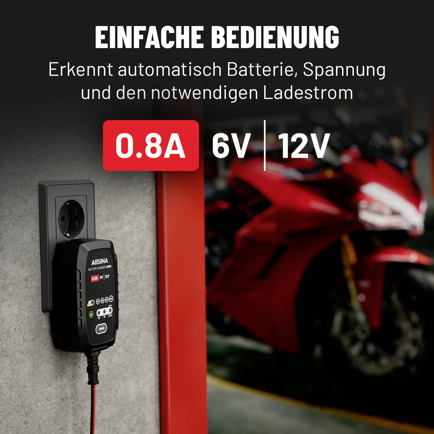 Ein Batterieladegerät ist an einer Steckdose angeschlossen. Text beschreibt: 'Einfache Bedienung', erkennt Batterie, Spannung, Ladestrom 0,8A, unterstützt 6V und 12V. Im Hintergrund ein rotes Motorrad.