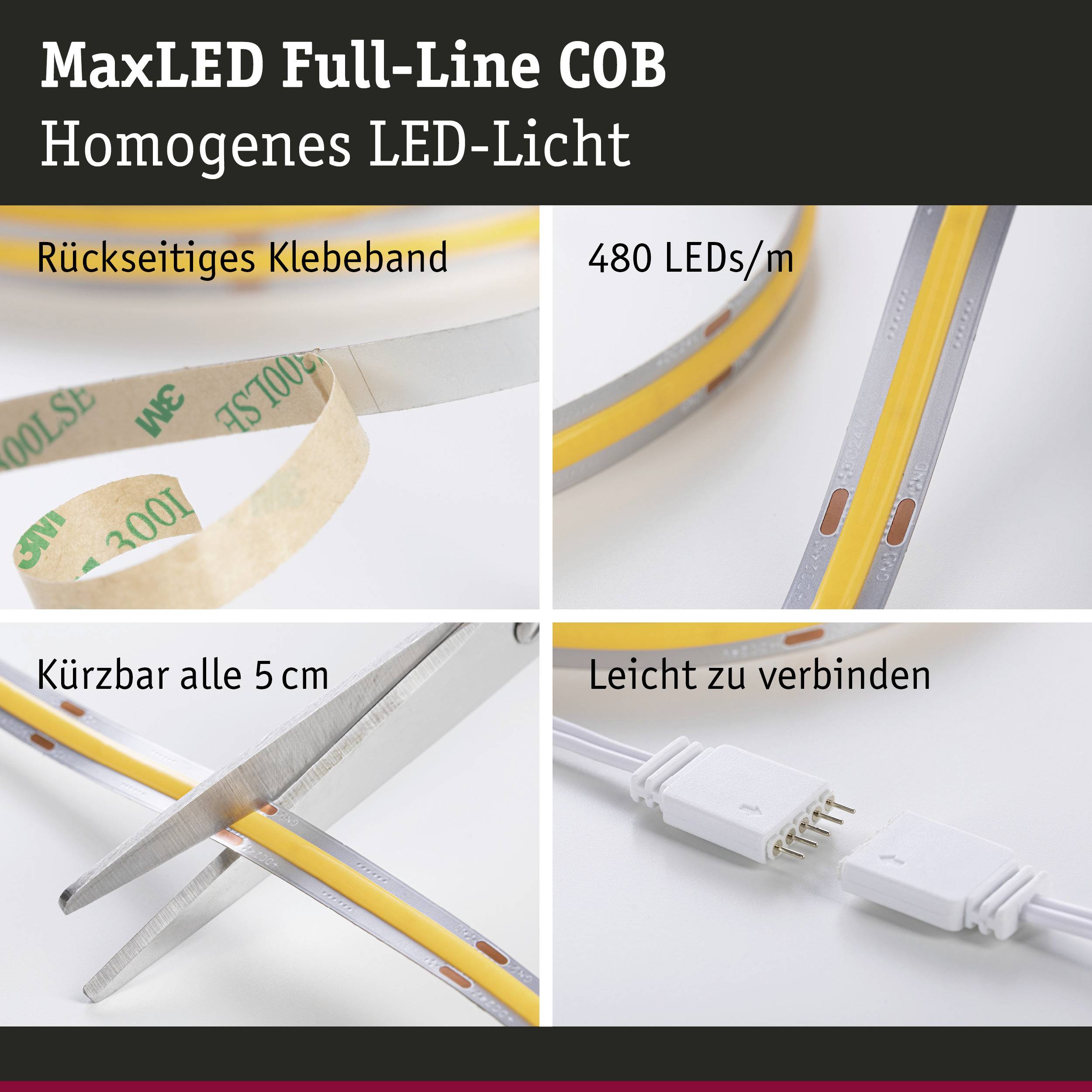 LED-Lichtleiste 'MaxLED Full-Line COB' bietet homogenes Licht, mit rückseitigem Klebeband. Kürzbar alle 5 cm, leicht verbindbar.