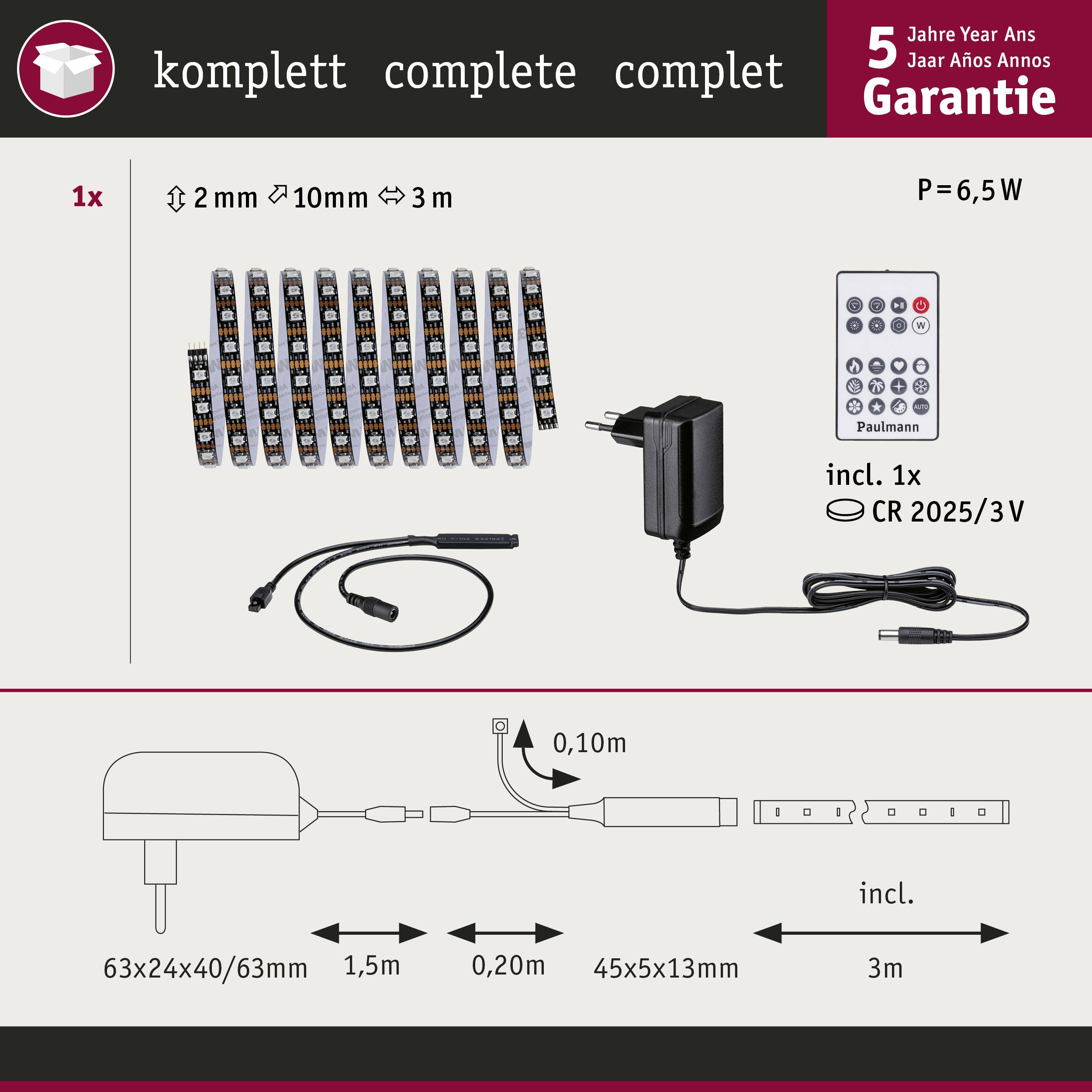 'Komplettset: LED-Lichtstreifen, Fernbedienung, Netzteil. Abmessungen: 10 mm x 3 m. Garantie: 5 Jahre. Leistung: 6,5 W.'